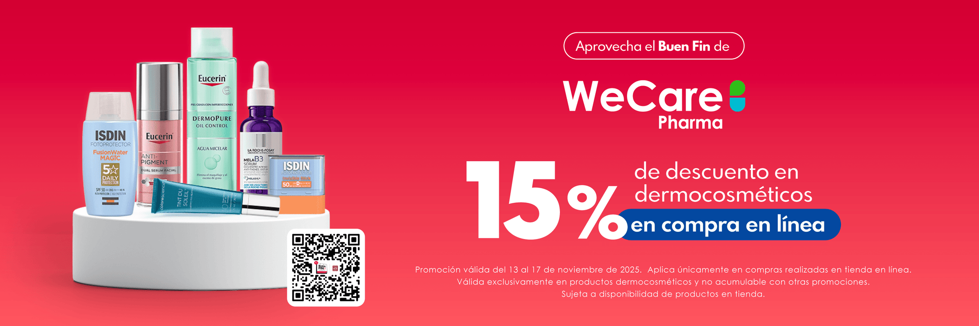 Promoción buen fin 2025, 15% de descuento en dermocosmeticos en wecarepharma.mx farmacia en línea
