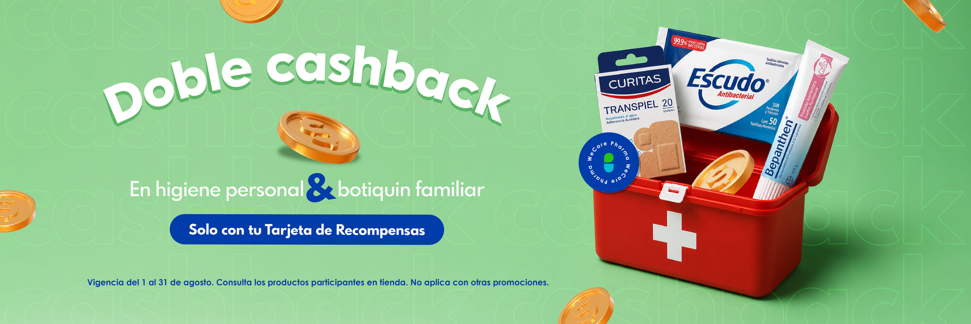 Promoción. Doble Cashback en productos de higiene personal y botiquín familiar, solo con tu tarjeta de recompensas