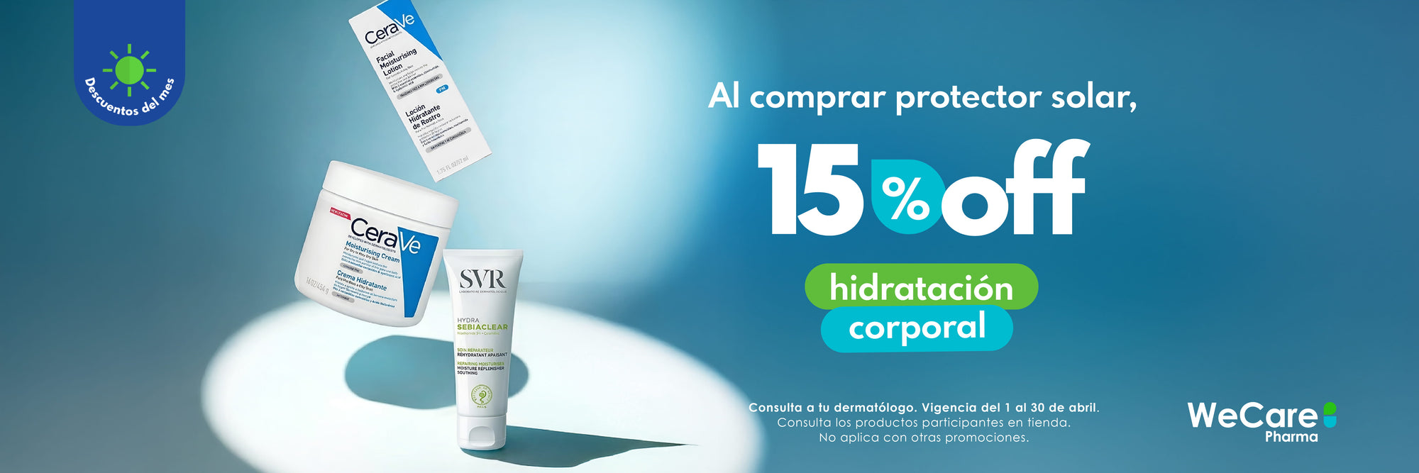 Promoción, al comprar protector solar, 15% de descuento en hidratación corporal