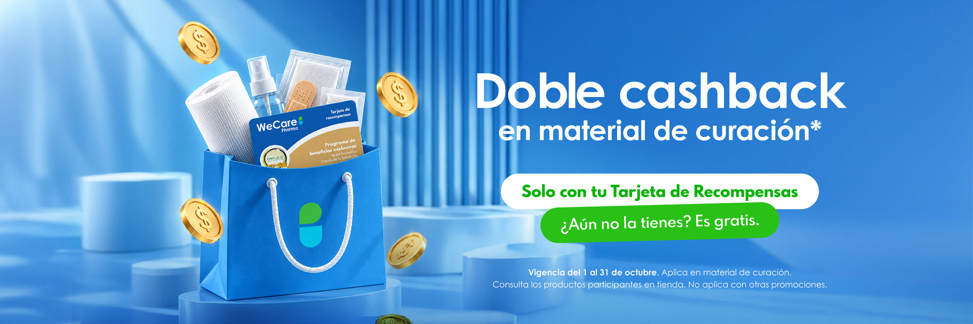 Promoción, Doble cashback en material de curación - Solo con tu tarjeta de recompensas - Es gratis